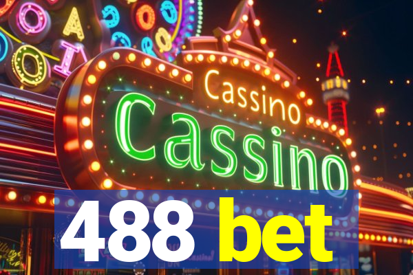 488 bet